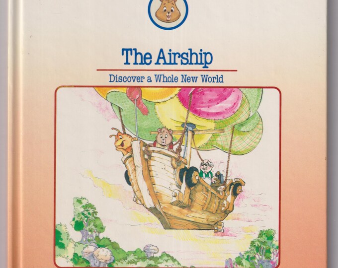 The Airship (World of Teddy Ruxpin)  (Hardcover: Juvenile Fiction, Ages 4-8) 1985