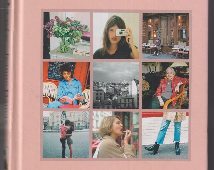 In Paris - 20 Women On Life In The City of Light by Jeanne Damas and Lauren Bastide (Hardcover: Women's Studies, Travel) 2018