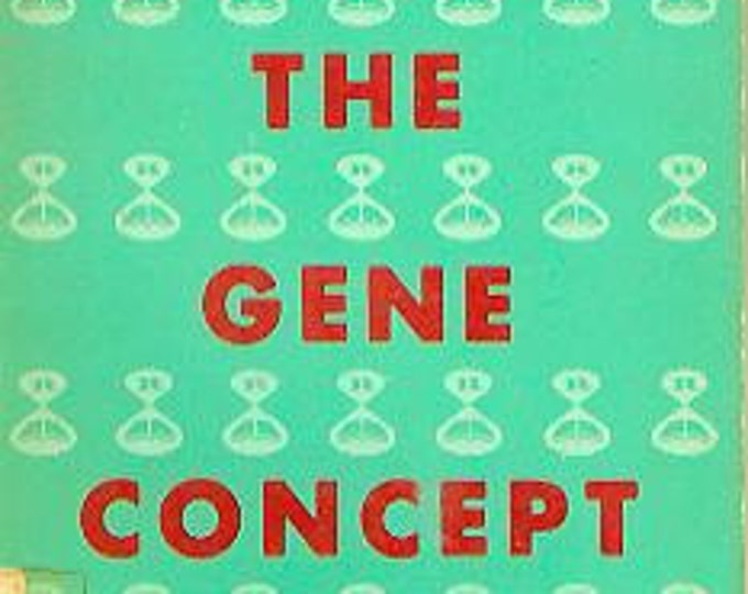 The Gene Concept by Natalie Barish  1967