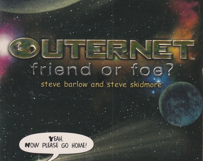 Outernet - Friend or Foe? by Steve Skidmore and Steve L. Barlow (Paperback: Juvenile FIction, Sci-Fi, Ages 8-12) 2002