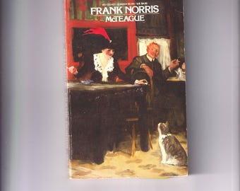 McTeague - A Story of San Francisco by Frank Norris (Paperback: Fiction, Classic Literature) 1981