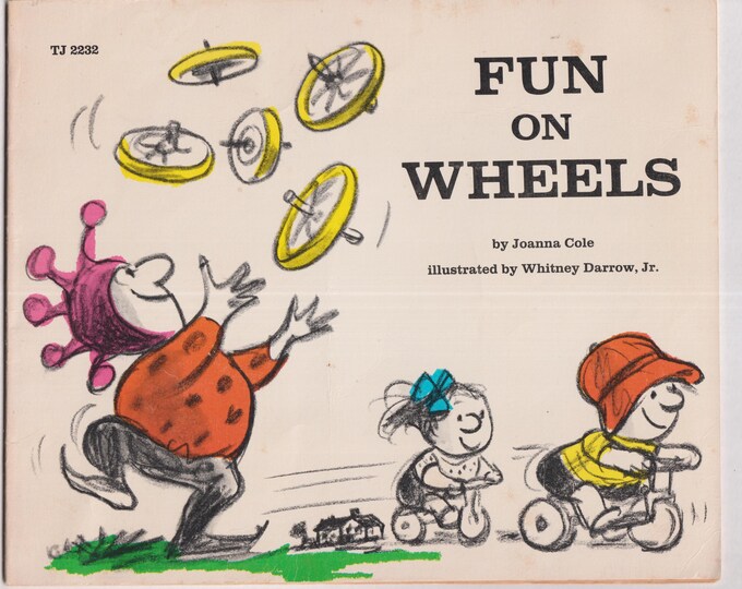 Fun on Wheels by Joanna Cole  (Scholastic Softcover: Children's Picture Book, Ages 3-8) 1976