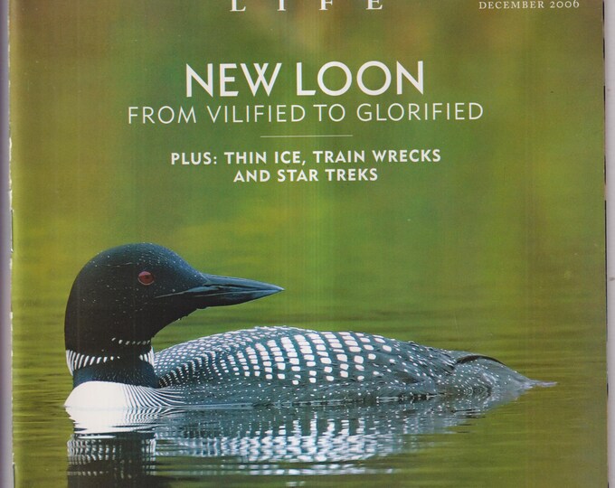 Adirondack Life December 2006 New Loon, Moose, Thin Ice, Train Wrecks, Star Treks (Magazine:  New York)
