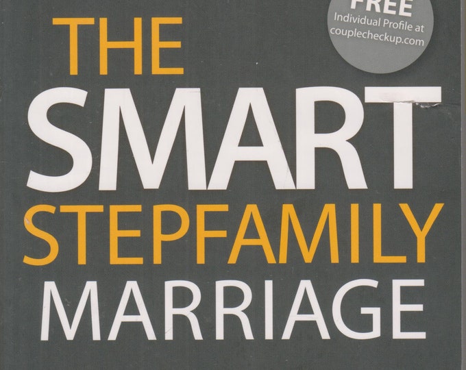 The Smart Stepfamily Marriage (Softcover: Self-help; Relationships) 2015