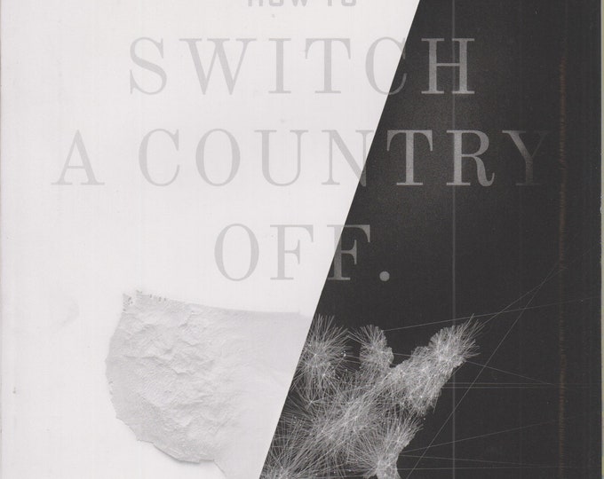Wired Magazine July 2017  How To Switch A Country Off (Magazine: Technology, Business)