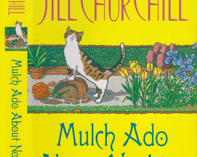 Mulch Ado About Nothing by Jill Churchill (A Jane Jeffry Mystery)  (Hardcover: Mystery) 2000