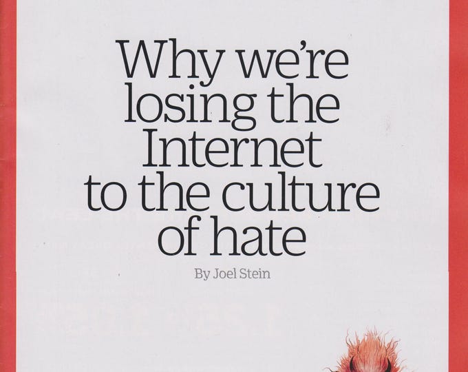 Time August 29, 2016 Why We're Losing the Internet To the Culture of Hate  (Magazine: News, Politics,  Current Events)