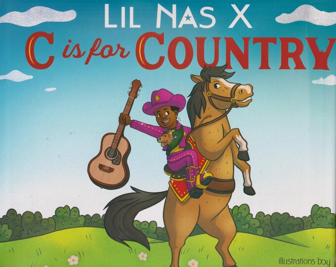 Lil Nas X C Is For Country  Illustrated by Theodore Taylor III  (Hardcover, Children's Picture Book)  2021FE