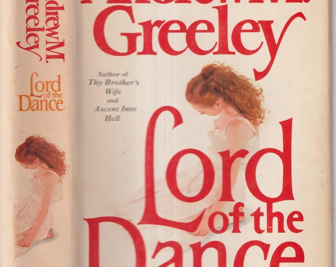 Lord of the Dance  by Andrew M. Greeley (Passover Trilogy) (Hardcover: Fiction, Mystery, Religious) 1984