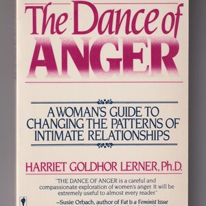 The Dance of Anger by Harriet Goldhor Lerner Ph.D. (Trade Paperback: Psychology, Women's Studies) 1988