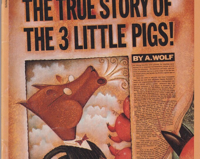 The True Story of the 3 Little Pigs As Told To Jon Scieszka (Trade Paperback: Children's Picture Book, Ages 5-8) 1991