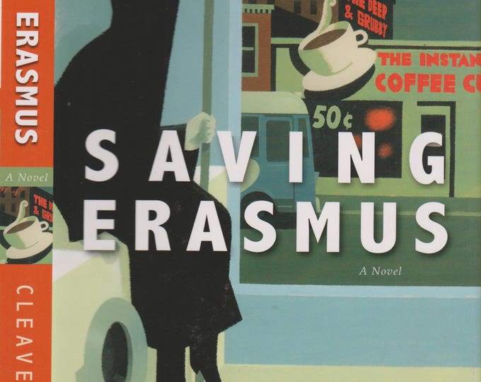 Saving Erasmus by Steven Cleaver  (Hardcover:  Fiction, Christian) 2007