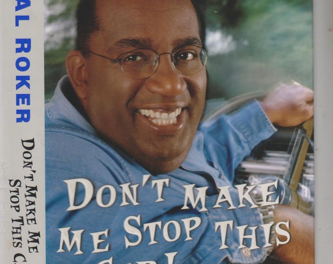 Don't Make Me Stop This Car by Al Roker (Hardcover: Humor) 2000