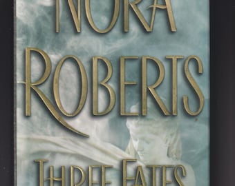 Three Fates  by Nora Roberts (Hardcover: Romance Suspense, Thriller ) 2002