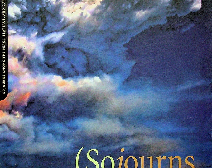 Sojourns Summer Fall 2010 Preservation - Sojourns Among the Peaks, Plateaus, and Canyons of the West  (Magazine: Travel)