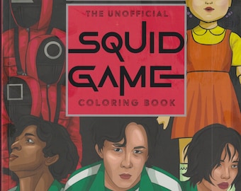 The Unofficial Squid Game Coloring Book (Trade Paperback: Adult Coloring Book, Art) 2022