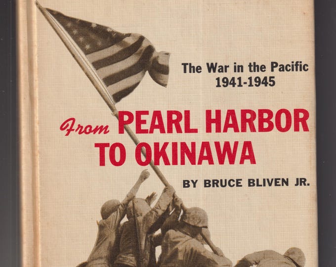 From Pearl Harbor to Okinawa by Bruce Bliven Jr.  (Landmark Book #94 (Hardcover: Juvenile Nonfiction, Educational, History) 1960