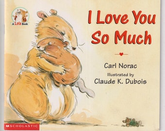 I Love You So Much by Carl Norac  (Softcover: Children's Picture Book, Ages 5-8)) 1