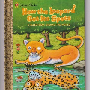 May include: A children's book titled "How the Leopard Got Its Spots" by Golden Books. The cover features an orange leopard lying on grass and another leopard in water. The background is green with trees and flowers.