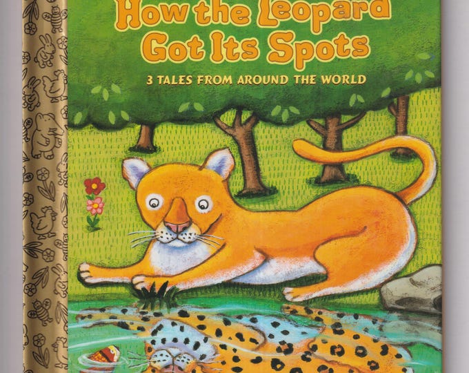 How The Leopard Got Its Spots  Golden Books #16038-00 "A" Edition  (Hardcover: Children's Picture Book) 1999