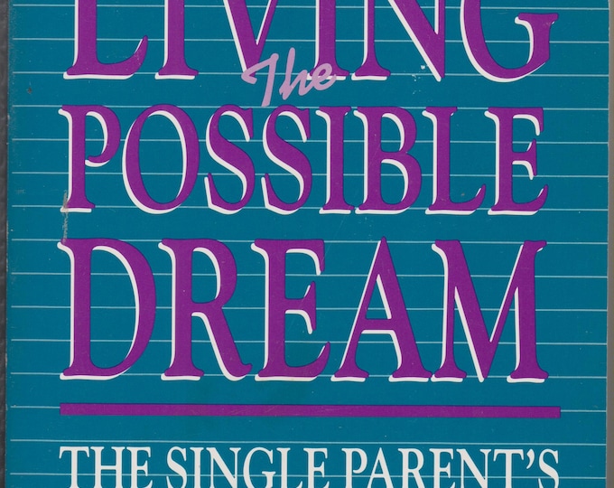 Living the Possible Dream (Trade Paperback: College, Career Development) 1991