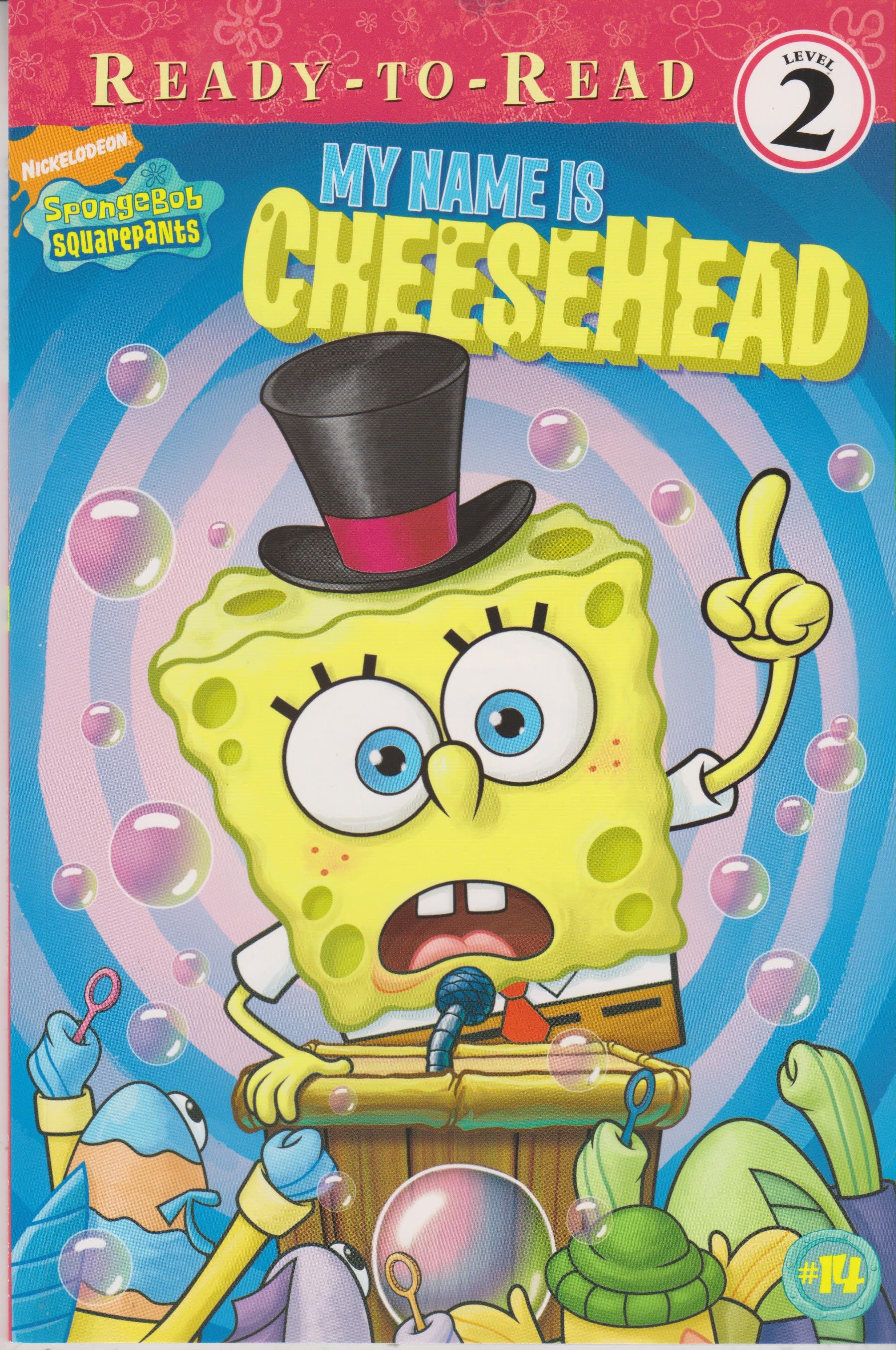 My Name Is CheeseHead SpongeBob SquarePants (ReadyToRead Level 2