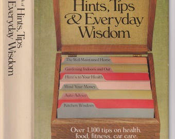 Rodale's Book of Hints, Tips & Everyday Wisdom (Hardcover: Reference,  Home and Practical Living) 1992