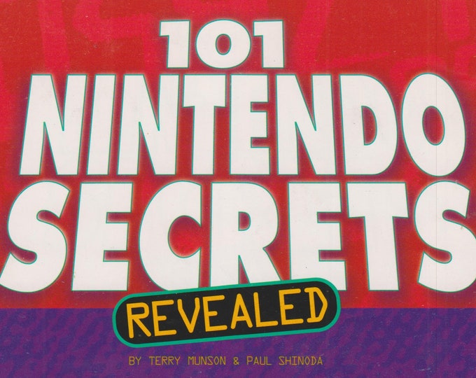 101 Nintendo Secrets Revealed  (Paperback: Video Games, Ages 7-14 ) 1999