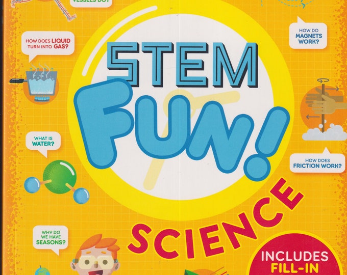 STEM Fun! Science (Includes Fill-In Poster and 36 Sticker) (Trade Paperback: Children's, Educational, Ages 7 and up) 2020