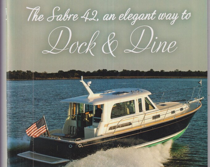 Boating On The Hudson & Beyond June 2017 The Sabre 42, An Elegant Way to Dock and Dine (Magazine: Boating, Outdoor Recreation)