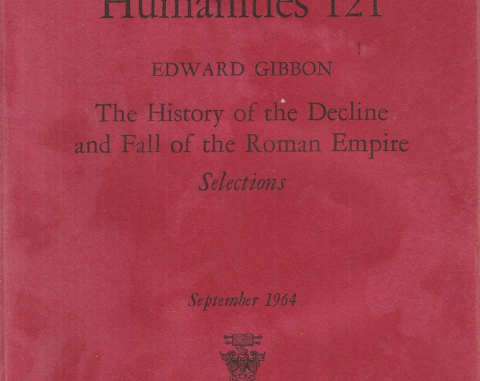 The History of the Decline and Fall of the Roman Empire Selections by Edward Gibbon (Paperback: History, Roman Empire) 1964