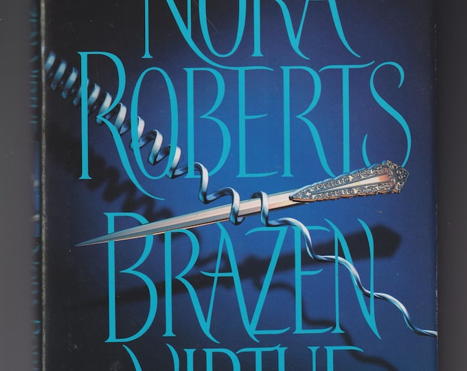 Brazen Virtue by Nora Roberts (Hardcover: Romance Suspense, Crime Thriller) 2001