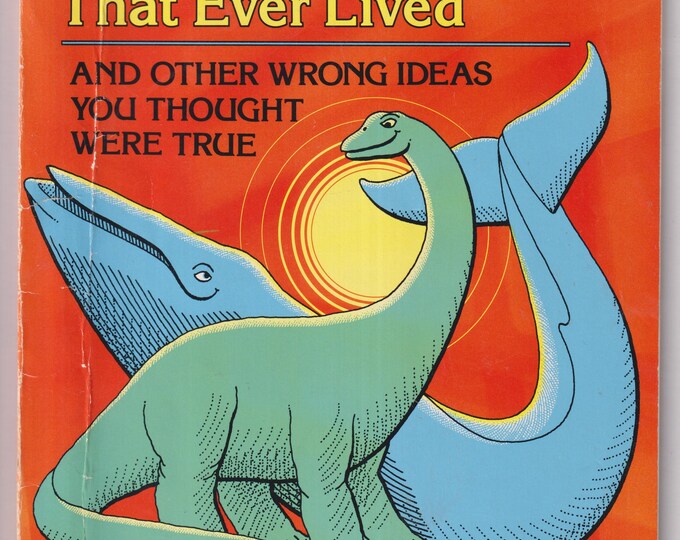 The Dinosaur Is the Biggest Animal That Ever Lived (Trade Paperback: Children's, Educational)  1986