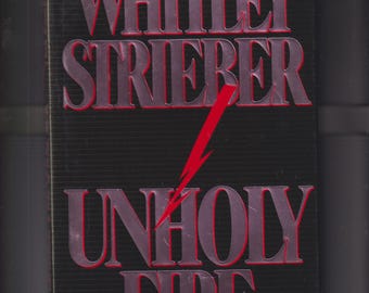 Unholy Fire by Whitley Streiber (Hardcover: Supernatural Thriller)  1992 FE