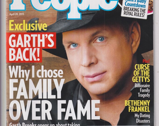 People April 20, 2015 Garth Brooks, Hilary Duff, Princess Kate, Bethenny Frankel, The Gettys (Magazine: Celebrity, Gossip)