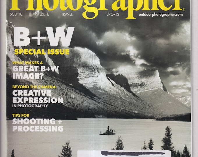 Outdoor Photographer November 2018 Black & White Special Issue, Creative Expression, Tips for Shooting and Processing (Magazine: Photography