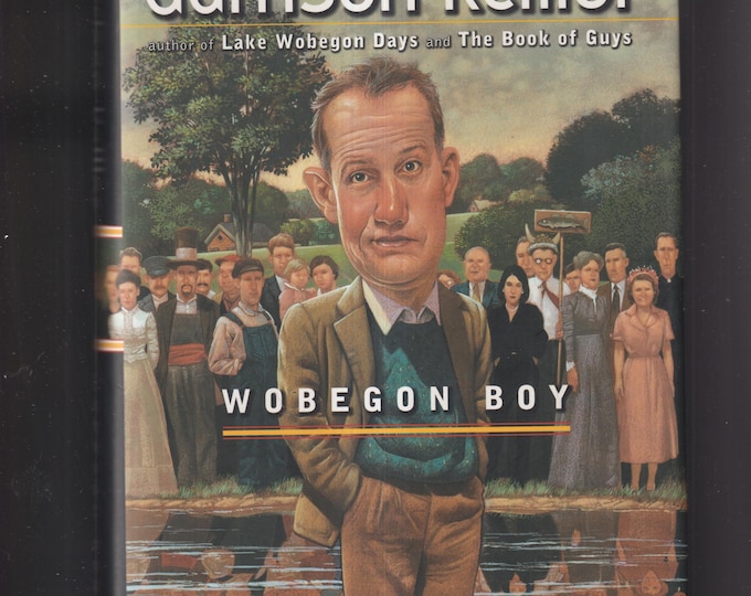 Wobegon Boy by Garrison Keillor (Hardcover: Fiction, Humor) 1997