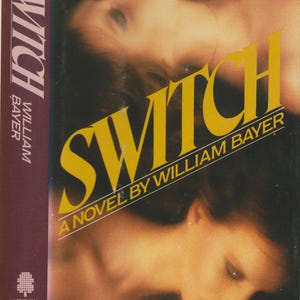 Switch by William Bayer (Hardcover: Suspense, Mystery) 1984