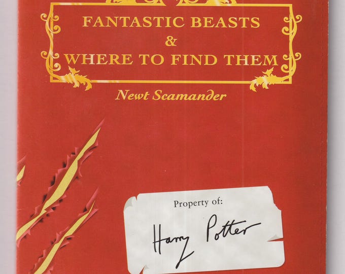 Fantastic Beasts & Where To Find Them By Newt Scamander (Scholastic Paperback: Juvenile Fiction, Harry Potter) 2001