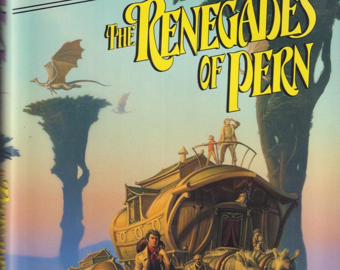 The Renegades  of Pern  by Anne McCaffrey (Pern Series)  (Hardcover: Science Fiction, Fantasy)  1989 First Edition