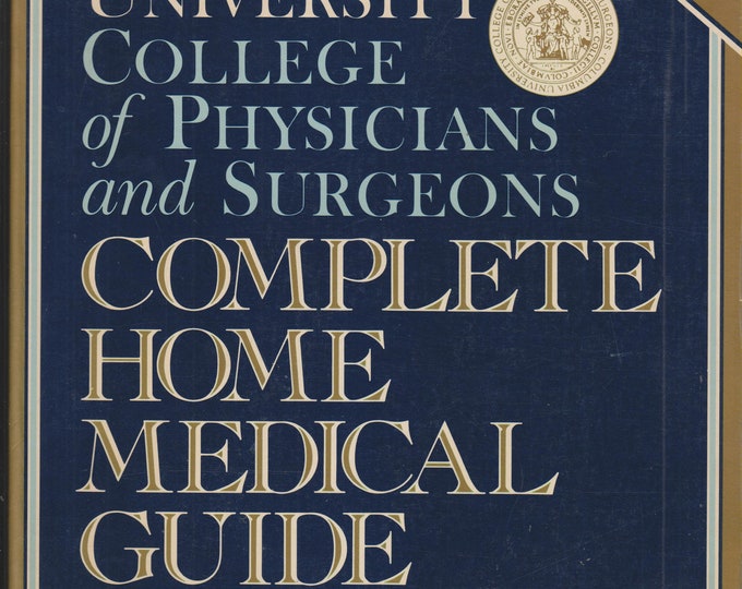 The Columbia University College of Physicians and Surgeons Complete Home Medical Guide   (Softcover, Medical, Health)  1989