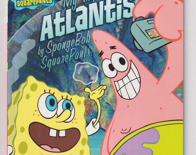 My Trip to Atlantis - By SpongeBob SquarePants  (Ready-To-Read Level 2) (Softcover: Children, Ages 5-7) 2007