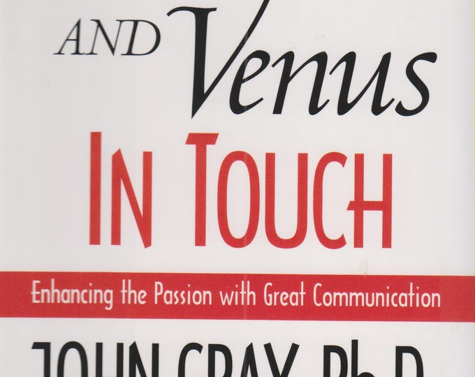 Mars and Venus in Touch by John Gray PhD (Hardcover: Relationships) 2000