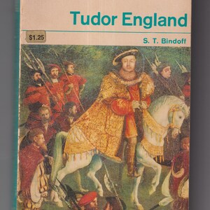Tudor England by S T Bindoff (Vintage Paperback: History,  Nonfiction, British History) 1966