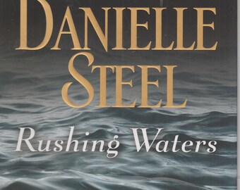 Rushing Waters by Danielle Steel (Hardcover:  Contemporary Fiction) 2016