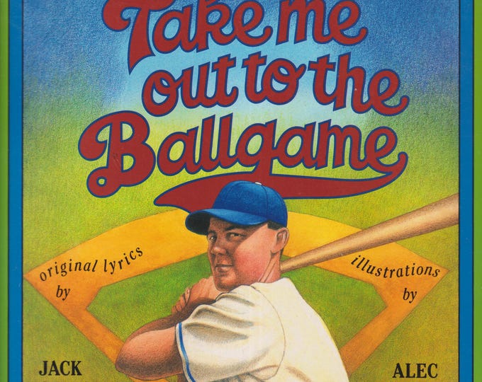 Take Me Out To The Ballgame (Paperback: Children's Picture Books, Baseball) 1992
