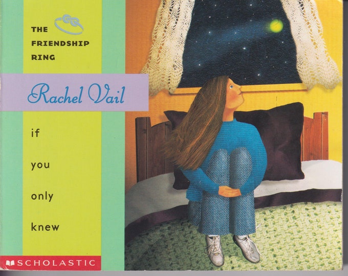 The Friendship Ring If You Only Knew by Rachel Vail  (Paperback: Teen Fiction, Adolescence)