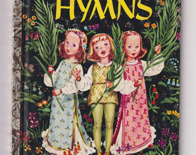 The Little Golden Book of Hymns  Little Golden Book #392  (Hardcover: Children's Picture Book) 1947