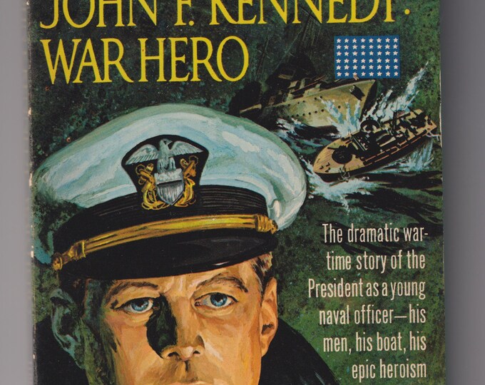 John F. Kennedy - War Hero (Vintage Paperback: Nonfiction, Biography) 1963