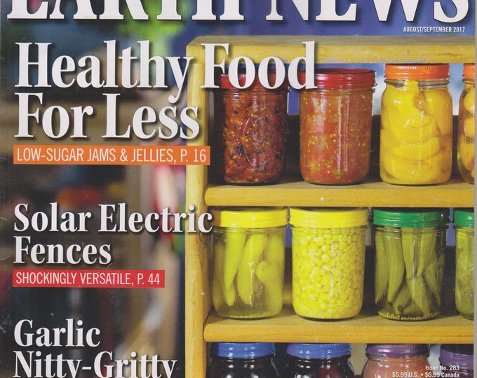 Mother Earth News August/September 2017 Healthy Food For Less; Solar Electric Fences  (Magazine: Sustainable Living; Organic Gardening)